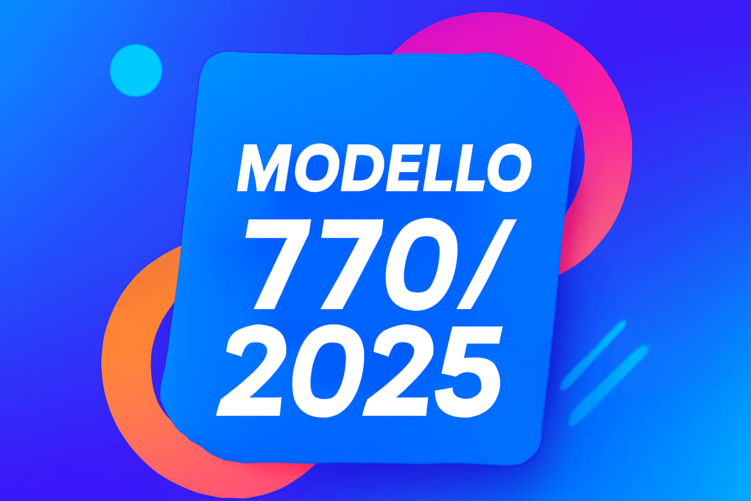 Modello 770 semplificato: proroga al 30 settembre per le piccole ...