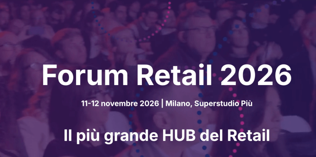Il Forum Retail 2026 riunisce a Milano 1.500 retailer sull’AI